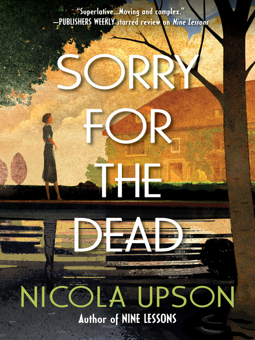 Title details for Sorry for the Dead by Nicola Upson - Available
